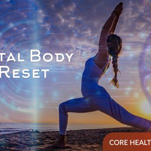 Total Body Reset - Core Health