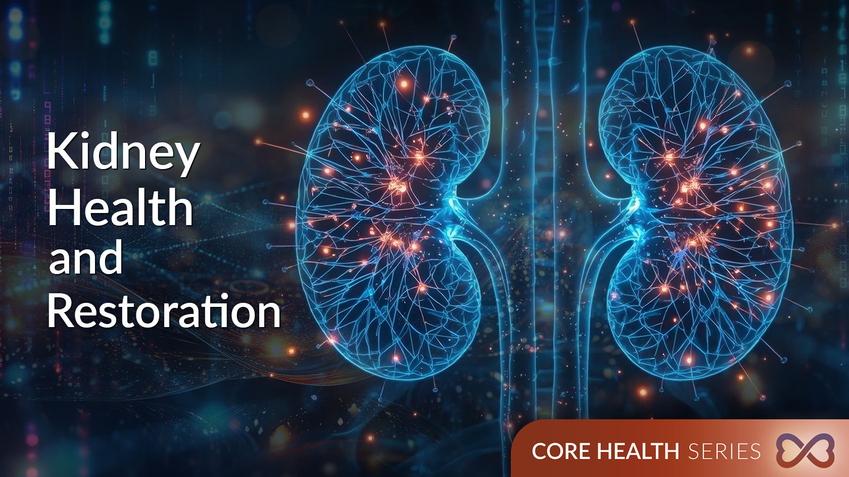 Kidney Health and Restoration