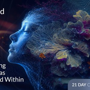 A Sacred Season: Embodying All that has Awakened - 21 Day Catalyst