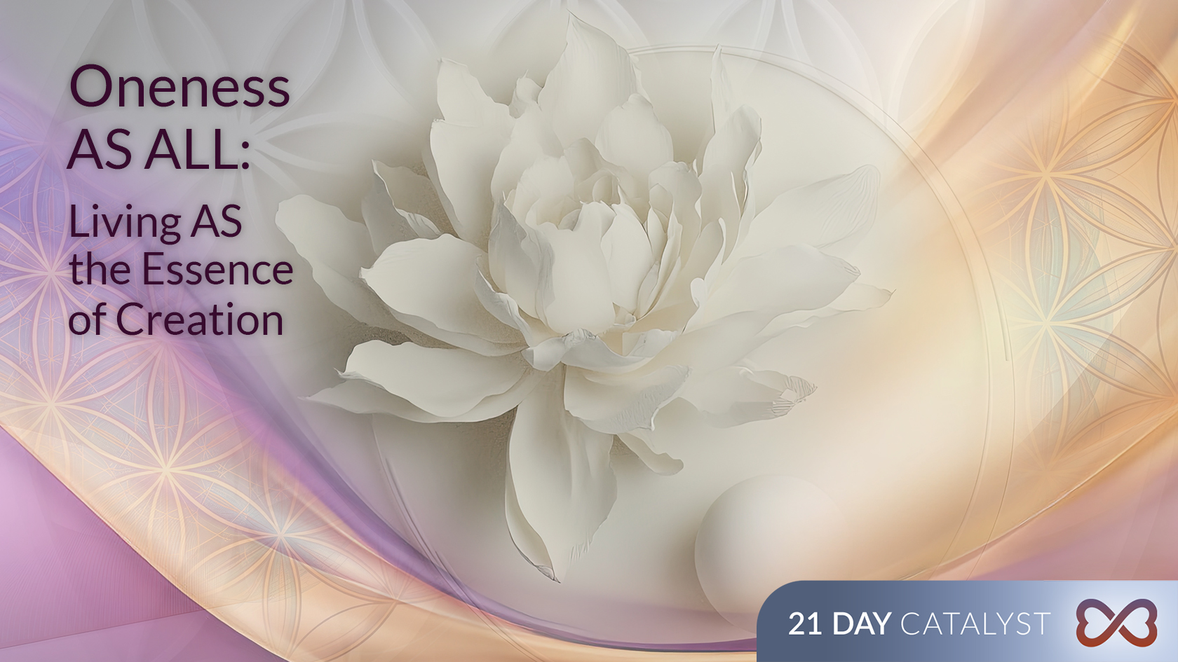 Oneness AS ALL: Living AS the Essence of Creation
