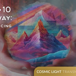 10•10•10 Gateway: Experiencing the New Earth Codes